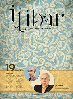 Sayı :19 Nisan 2013 İtibar Edebiyat ve Fikriyat Dergisi