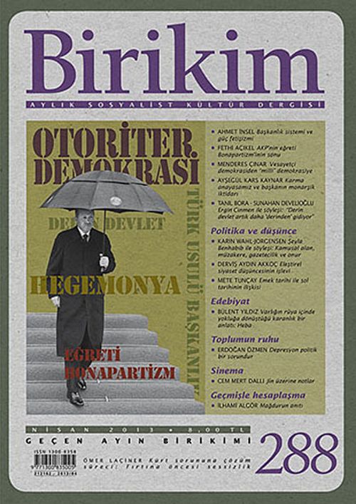Birikim / Sayı:288 Yıl: 2013 / Aylık Sosyalist Kültür Dergisi