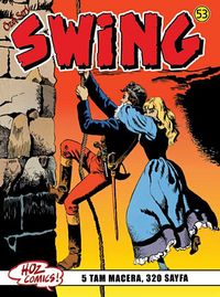 Özel Seri Swing Sayı: 53 Son Hücum