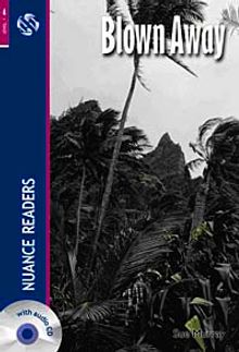 Blown Away +Audio (Nuance Readers Level-4)