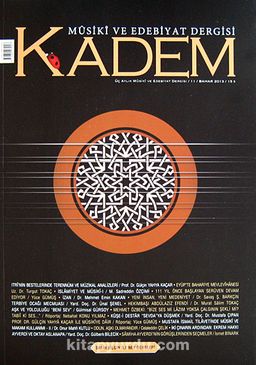 Kadem Üç Aylık Musiki ve Edebiyat Dergisi Sayı:11 Bahar 2013