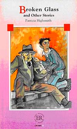 Broken Glass and Other Stories (Easy Readers Level-C) 1800 words