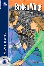 Broken Wings + Audio (Nuance Readers Level-6)