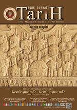 Türk Dünyası Araştırmaları Vakfı Tarih Dergisi Ağustos 2013 / Sayı:320