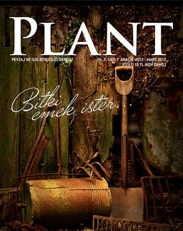 Plant Peyzaj ve Süs Bitkiciliği Dergisi Sayı:7 Aralık 2012 -Mart 2013