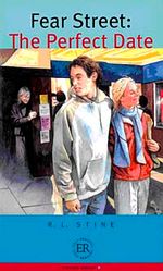 Fear Street-The Perfect Date (Easy Readers Level-B) 1200 words