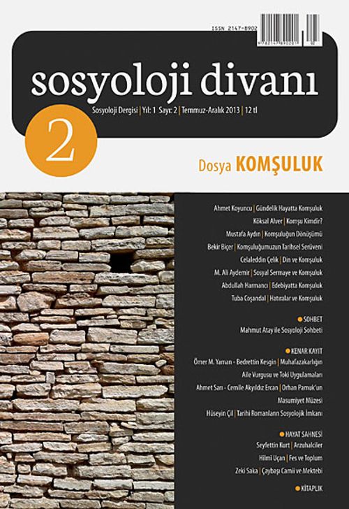 Sosyoloji Divanı Dergisi Yıl:1 Sayı:2 Temmuz-Aralık 2013 Komşuluk