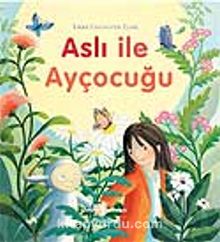 Aslı ile Ayçocuğu - Emma Chichester Clark