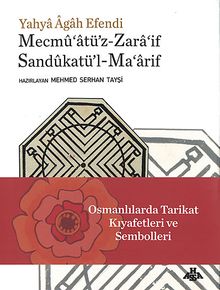 Osmanlılarda Tarikat Kültürü ve Sembolleri (Mecmu'atü'z-Zara'if Sandukatü'l-Ma'arif)