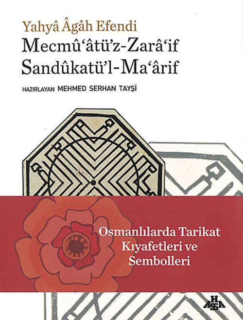 Osmanlılarda Tarikat Kültürü ve Sembolleri (Mecmu'atü'z-Zara'if Sandukatü'l-Ma'arif)