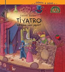 Tiyatro / Öğren - Dene & Bir Oyun Nasıl Yapılır? 