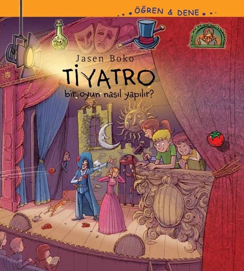 Tiyatro / Öğren - Dene & Bir Oyun Nasıl Yapılır? 