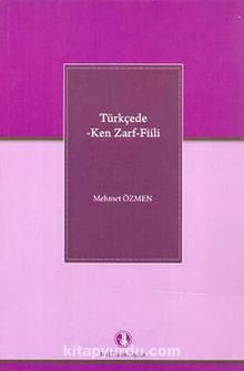 Türkçede -ken Zarf-Fiili