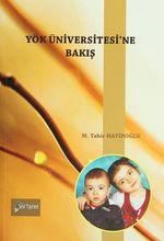 Yök Üniversitesi'ne Bakış