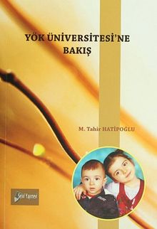 Yök Üniversitesi'ne Bakış