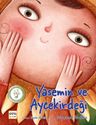Yasemin ve Ayçekirdeği