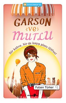 Garson ve Mutlu - Fulsen Türker