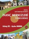 D&uuml;nya Alevi-Bektaşi Ehlibeyt İnan&ccedil; Merkezleri T&uuml;rbelerimiz