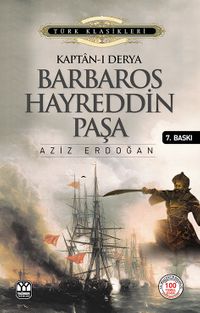 Kaptan-ı Derya Barbaros Hayreddin Paşa