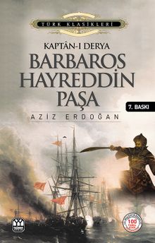 Kaptan-ı Derya Barbaros Hayreddin Paşa