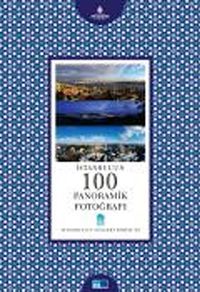İstanbul'un 100 Panoramik Fotoğrafı -28