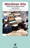 M&uuml;sl&uuml;man Site & Toplumsal ve Siyasi Hayat