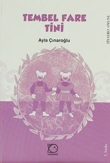 Tembel Fare Tini / Tiyatro Oyunu