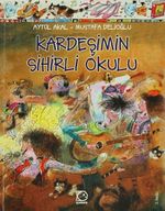 Kardeşimin Sihirli Okulu