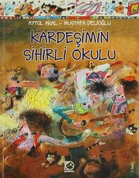 Kardeşimin Sihirli Okulu