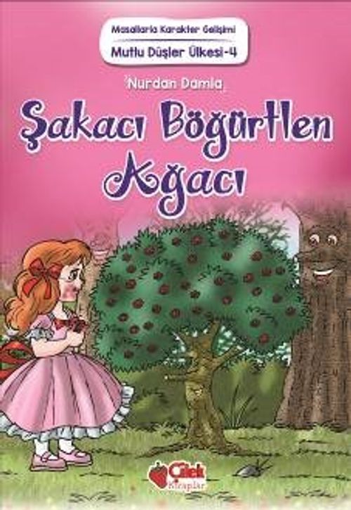 Şakacı Böğürtlen Ağacı / Mutlu Düşler Ülkesi 4