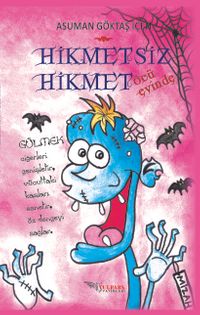 Hikmetsiz Hikmet & Öcü Evinde