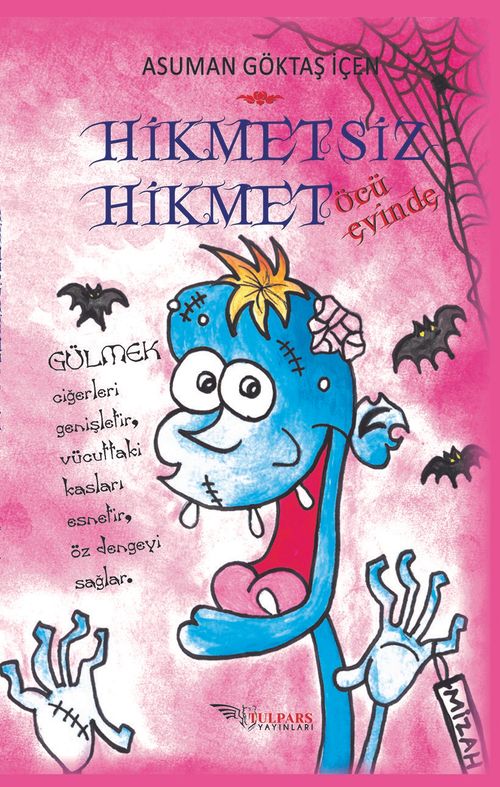 Hikmetsiz Hikmet & Öcü Evinde