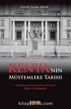 Kenya’nın Müstemleke Tarihi & Afrika’da Kolonyalizmin İki Silahı: Din ve Sermaye