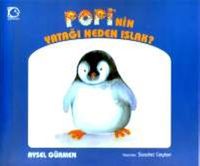 Popi'nin Yatağı Neden Islak?