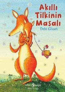 Akıllı Tilkinin Masalı (Karton Kapak)