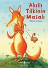 Akıllı Tilkinin Masalı (Karton Kapak)
