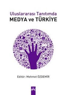 Uluslararası Tanıtımda Medya ve Türkiye