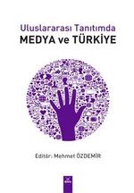 Uluslararası Tanıtımda Medya ve Türkiye