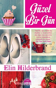 Güzel Bir Gün - Elin Hilderbrand