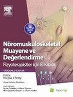 Nöromuskuloskeletal Muayene ve Değerlendirme / Fizyoterapistler İçin El Kitabı