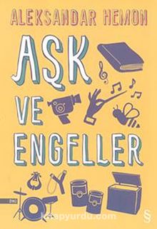 Aşk ve Engeller - Aleksandar Hemon