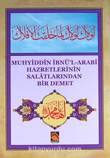 Muhyiddin İbnü'l-Arabi Hazretlerinin Salatlarından Bir Demet (cep boy) - Bilinmeyen Yazar