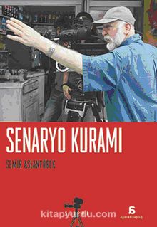 Senaryo Kuramı - Semir Aslanyürek