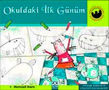Okuldaki İlk Günüm