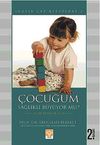 &Ccedil;ocuğum Sağlıklı B&uuml;y&uuml;yor mu? / Sağlık Cep Kitapları -2
