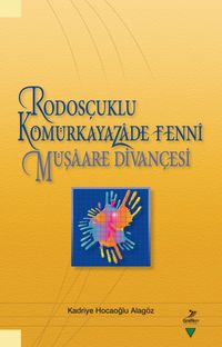 Rodosçuklu Kömürkayazade Fenni Müşaare Divançesi