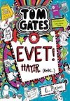 Tom Gates Evet! Hayır. (Belki...)