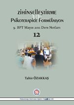 Zihinselleştirme ve Psikoterapide Formülasyon & 9.BPT Mayıs 2011 Ders Notları
