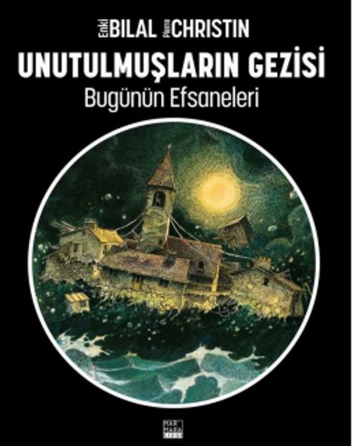 Unutulmuşların Gezisi / Bugünün Efsaneleri