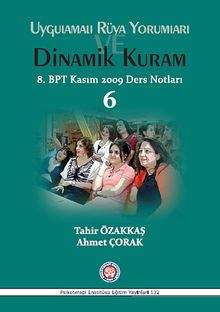 Uygulamalı Rüya Yorumları ve Dinamik Kuram & 8. BPT Kasım 2009 Ders Notları